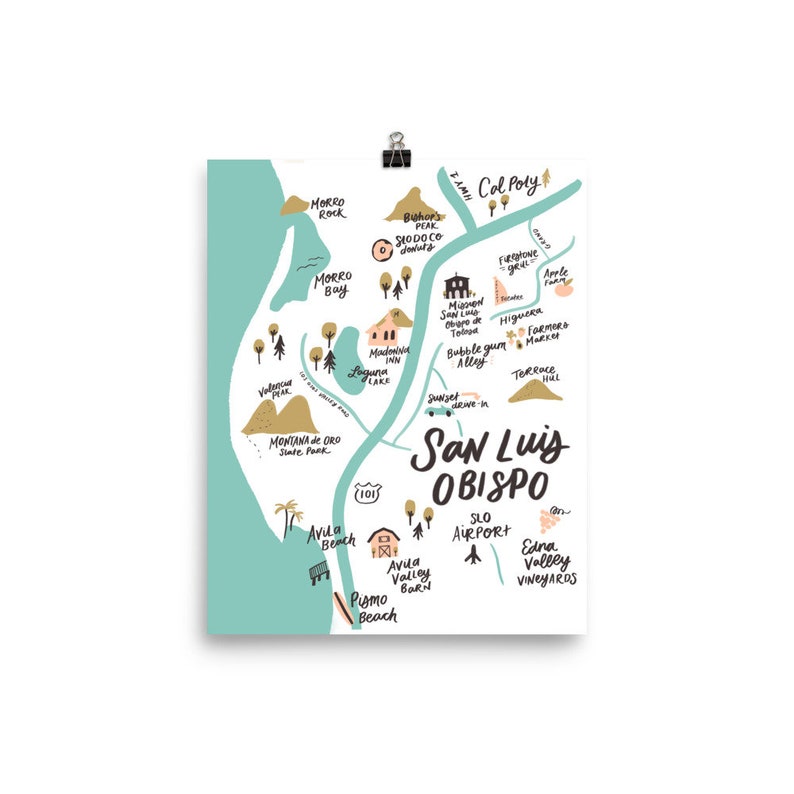 May include: A hand-drawn map of San Luis Obispo, California, with a teal background and white lines. The map features landmarks like Morro Rock, Avila Beach, and the SLO Airport. The text "San Luis Obispo" is written in a large, bold font.