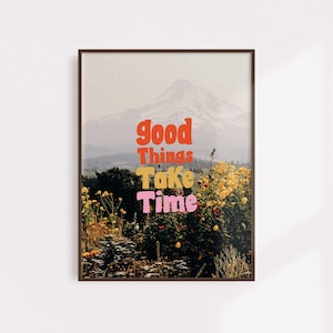 Good Things Take Time Poster - Etsy