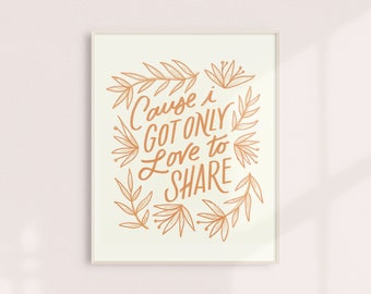 Plakat artystyczny - Cytat Avett Brothers "Mam tylko miłość do dzielenia się"