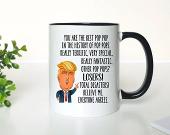 You Are The Best Pop Pop... - Coffee Mug - Pop Pop Mug - Pop Pop Gift - Funny Pop Pop Gift - Funny Trump Mug