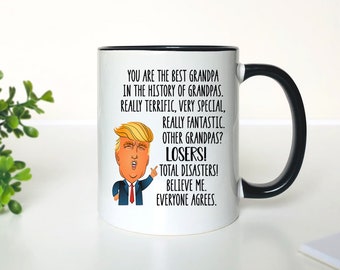 You Are The Best Grandpa... - Coffee Mug - Grandpa Mug - Grandpa Gift - Funny Grandpa Gift - Funny Trump Mug
