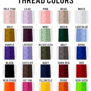 May include: A color chart displaying a variety of thread colors. The text "THREAD COLORS" is at the top. Colors include pale pink, lilac, pink, beige, white, gold, maroon, mint, green, light blue, purple, lavender, military green, grey, royal, black, chocolate, navy, dark red, red, neon orange, hot pink, yellow gold, orange, and neon green.