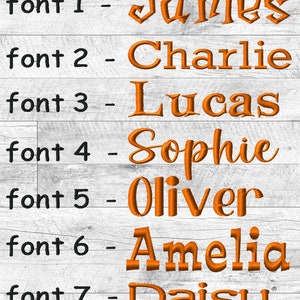 May include: A wooden background with seven names embroidered in orange thread: James, Charlie, Lucas, Sophie, Oliver, Amelia, and Daisy. Each name is paired with a font number in black text.