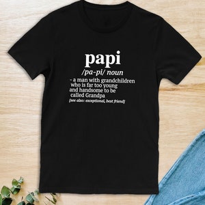 Papi A Man With Grandchildren...  Unisex T-Shirt  Funny Papi Shirt  Gift For Papi