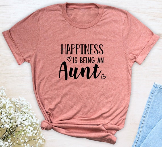 Happinesss Is Being An Aunt T-Shirt Happinesss Is Being An Aunt T-Shirt