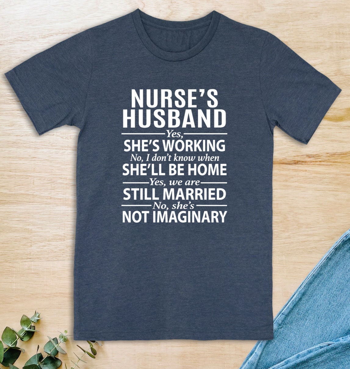 Nurse's Husband T-Shirt Nurse's Husband T-Shirt