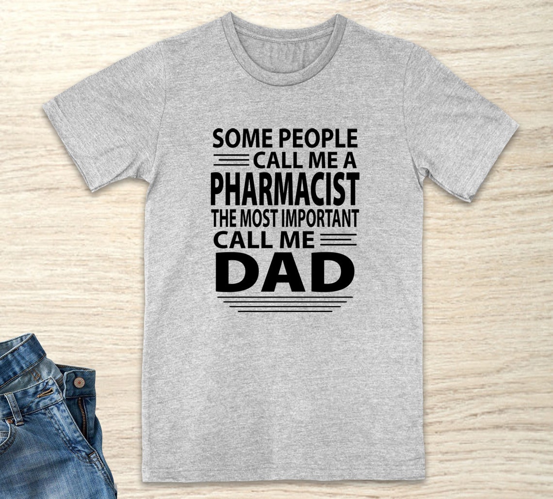 Some People Call Me A Pharmacist The Most Important Call Me | Etsy