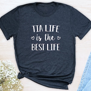 Tia Life Is The Best Life  Unisex T-Shirt  Tia Shirt  Gift For Tia  Tia To Be