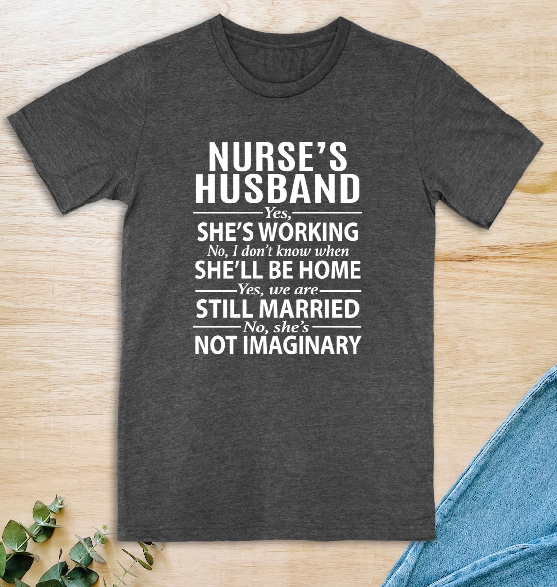 Nurse's Husband T-Shirt Nurse's Husband T-Shirt