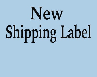 New Shipping Label/Shipping Upgrade