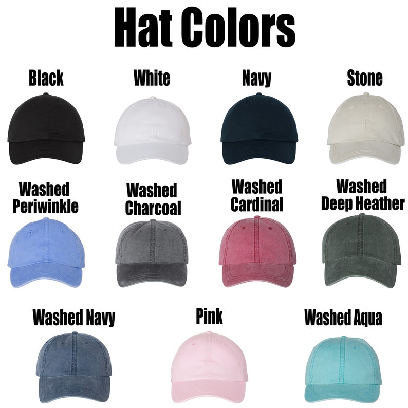 May include: A chart showing 12 different colors of baseball caps. The colors include black, white, navy, stone, washed periwinkle, washed charcoal, washed cardinal, washed deep heather, washed navy, pink, and washed aqua.