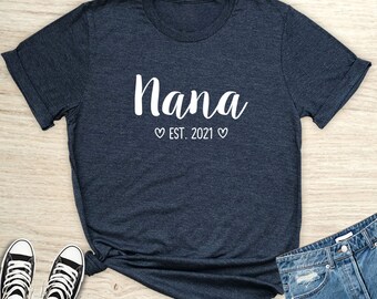 Nana Est. 2021 - T-shirt unisexe - Chemise Nana - Cadeau pour Nana - Future Nana