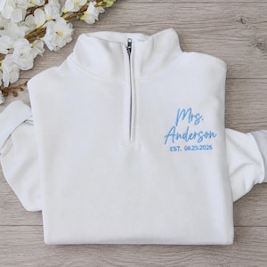 Personalized Mrs. Quarter-Zip Sweatshirt, Embroidered Bride Sweatshirt