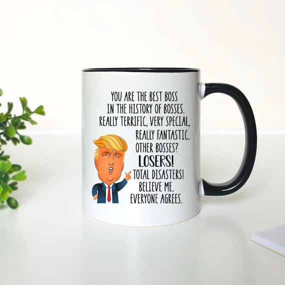 Funny Trump Boss Coffee Mug - Unique Boss Gift