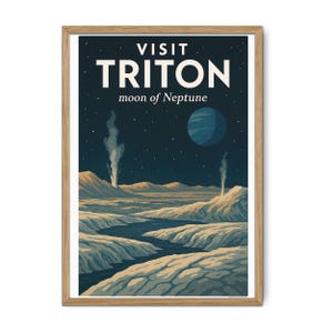 May include: A vintage travel poster design featuring a stylized illustration of the surface of Triton, a moon of Neptune. The poster features the text "VISIT TRITON moon of Neptune" in a retro font.