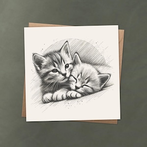 Cute Cuddling Kittens Greeting Card, Black and White Sketch, Perfect for Cat Lovers, Thinking of You, Love you, Thank You, or Framing as Art