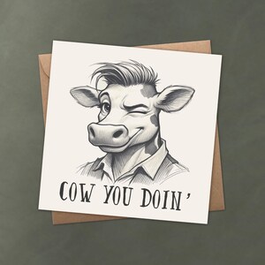 Cow You Doin' Funny Pun Greeting Card or Art Print | Personalized Text | Inspired by an Iconic Catchphrase | Sitcom Fan Art | Quirky Decor