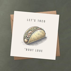 Let's Taco 'Bout Love - grappige taco-woordspelingkaart voor Valentijnsdag, jubileum of gewoon omdat - liefdesbriefje - aanpasbare tekstoptie