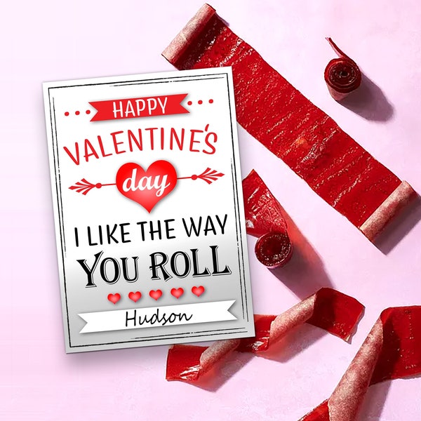 Fruit Roll Valentine's Day Cards / I Like The Way You Roll