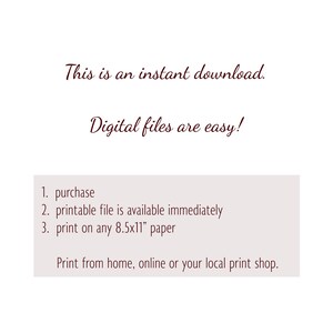 Pode incluir: Um gr&aacute;fico digital com texto vermelho escuro em um fundo branco. O texto diz: This is an instant download. Digital files are easy! 1. purchase 2. printable file is available immediately 3. print on any 21.6x27.9 cm paper. Print from home, online or your local print shop.