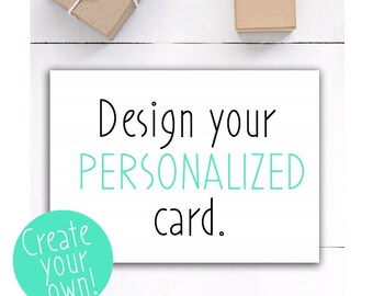 create your own personalized greeting card custom greeting card personalized greeting card create design your own card - Design Your Own Greeting Card create your own personalized greeting card custom greeting card personalized greeting card create design your own card - Design Your Own Greeting Card
