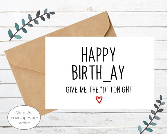Mature Funny Happy Birthday Give Me The D Cartd Boyfriend Etsy Mature Funny Happy Birthday Give Me The D Cartd Boyfriend Etsy