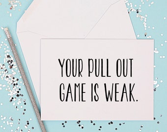 Your pull out game is weak Pregnancy Announcement Card Pregnancy Reveal for Husband Pregnancy Surprise gift for boyfriend husband baby gift