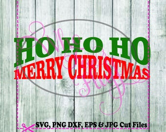 HO ho ho Merry Christmas svg png jpg dxf eps cutting file Christmas fanatic cutting Holidays die cut vinyl cutters rudolph santa