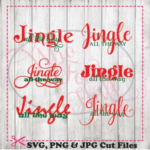 Jingle all the way 6 Interchangeable Files svg, png, jpg cutting file -Christmas ball cutting file die cut vinyl cutters  sign dfx eps frame