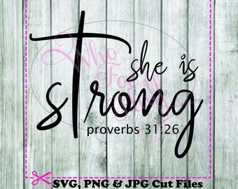 She is strong cross proverbs 31:26 Bible verse SVG, DIY jpg png files, cutting file, gift religious vector