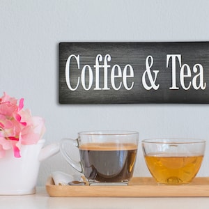 Coffee & Tea Bar • Coffee Sign Home Decor Coffee and Tea Bar Farmhouse Rustic Decor for Coffee Lovers