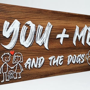 You and Me and The Dogs • Home Decor Wall Sign - Couple and Dogs  • Avior Handmade