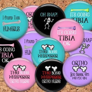 Orthopedics buttons, pins, flat backs or magnets, Pin Gifts for medical staff or DIY Badge Reels, Pinback Buttons B1004 Sets of 12