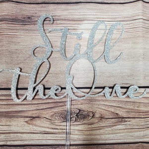 Still the One Cake Topper: Gold or Silver Anniversary Decor