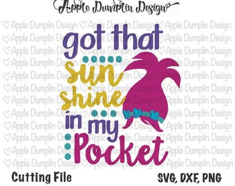 Got That Sunshine in my Pocket, Cutting File, SVG, DXF, PNG, Vector File, Silhouette Cameo, Cricut Cut File, Trolls Svg, #SV129