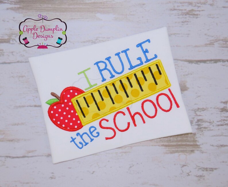 I Rule The School Applique Design Machine Embroidery Design Back To School Boy Applique Girl Applique Apple Ruler 4x4 5x5 5x7 6x10 - 