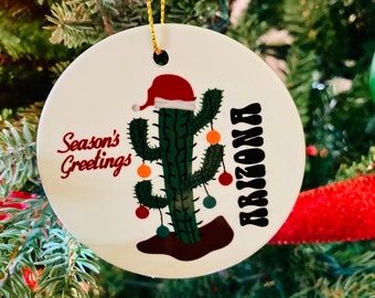 Seasons Greetings from Arizona - Christmas Ornament Arizona Gift