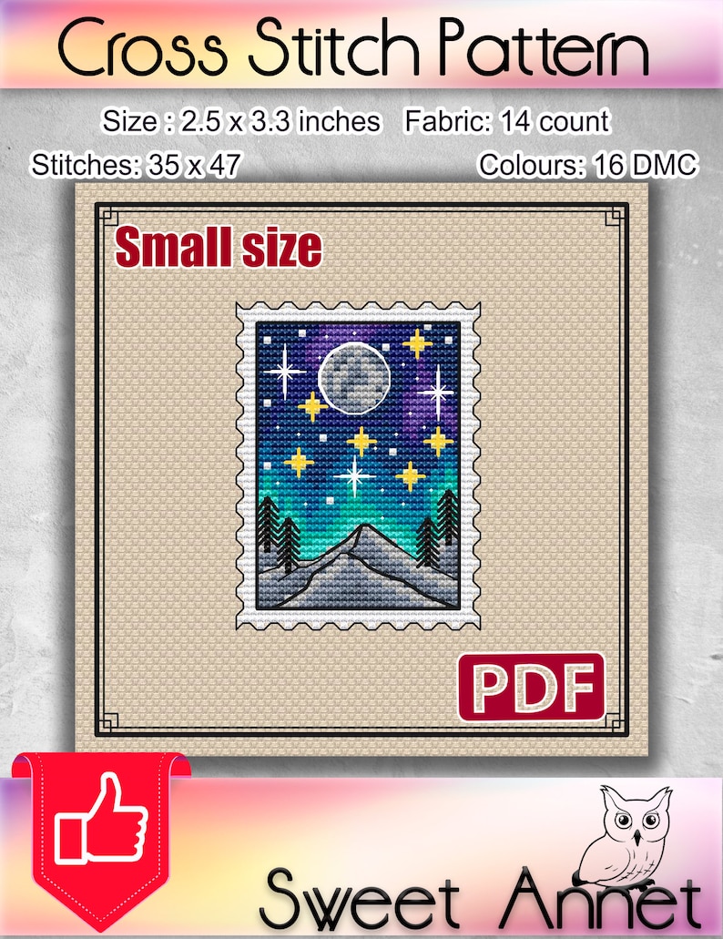 May include: Cross stitch pattern for a night sky with a full moon, stars, and mountains. The pattern is 2.5 inches by 3.3 inches and uses 16 colors of DMC floss. The pattern is labeled "Small size" and "PDF".