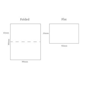 May include: Diagram showing the folded and flat dimensions of a card. The folded card measures 90mm by 90mm and 45mm high. The flat card measures 85mm by 55mm.