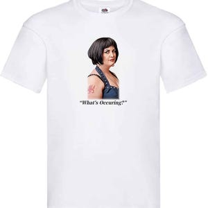 Nessa From Gavin And Stacey T-Shirt What&#39;s Occuring Funny Adult Cotton Unisex