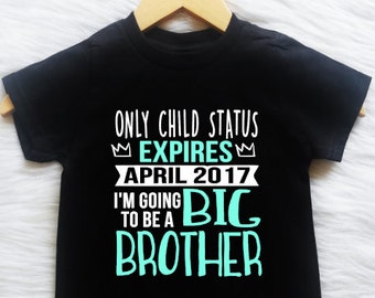 ALL SIZES Customizable Colors  only child status expiring i'm going to be a  Siblings Twins Big Brother Sister  tee