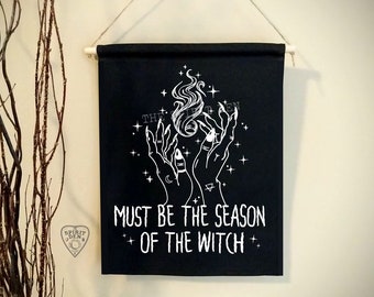 Must Be The Season Of The Witch Black Wall Hanging Witch Decor Witch Gift Wiccan Witchcraft Witchy Occult Decor Esoteric Halloween Magick