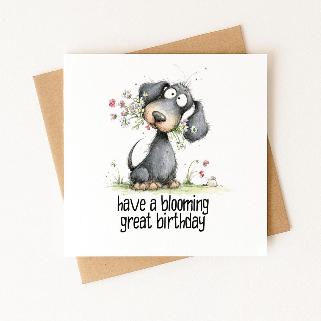 Whimsical Dog Birthday Card | Have a Blooming Happy Birthday Greeting ...