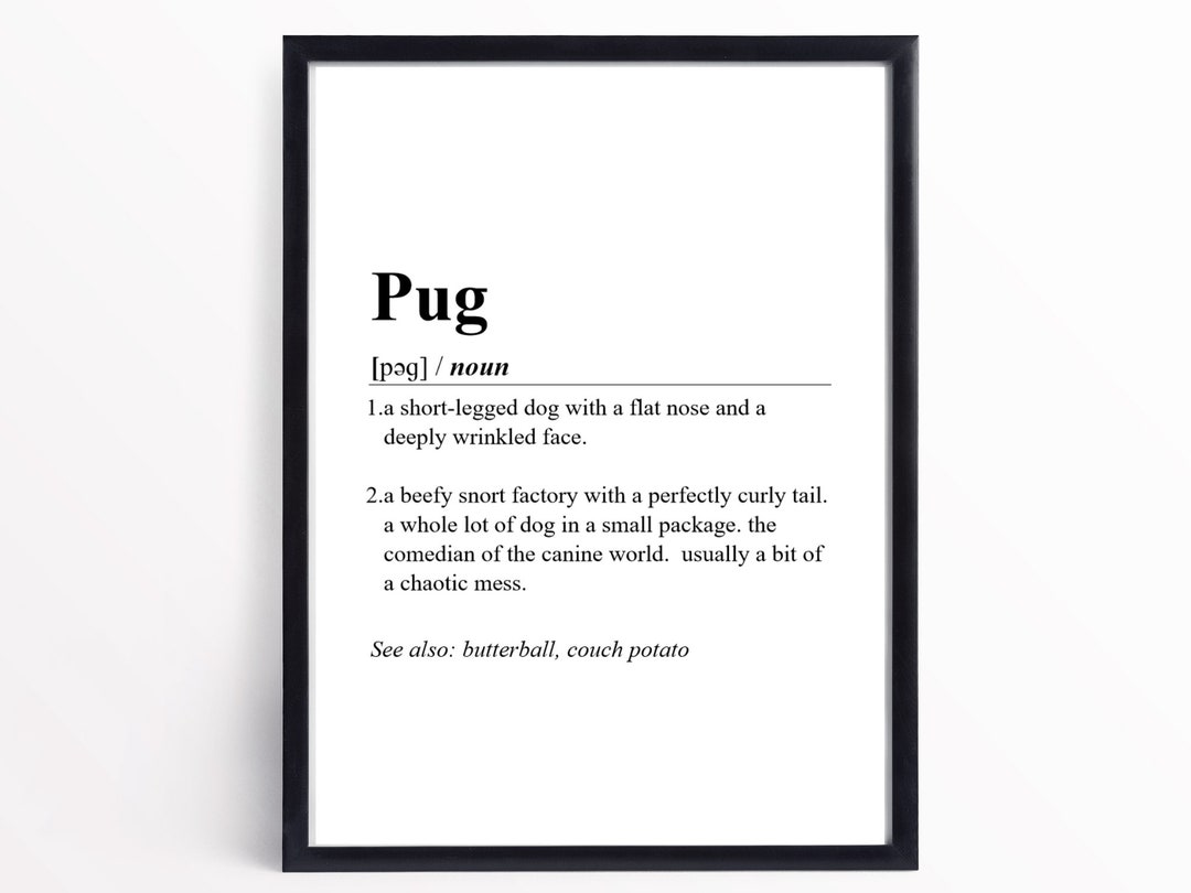 Pug Definition Print INSTANT DOWNLOAD Wall Art Print Word Definition