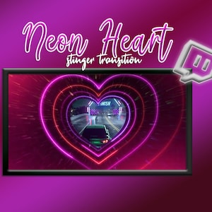 Neon Heart Stinger Transition | Twitch Transition | Streamlabs OBS Stinger | Twitch Overlay