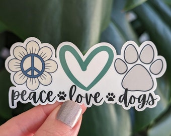 Peace Love Dogs Sticker