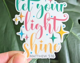 Let Your Light Shine, Matthew 5:16 Bible Verse Sticker, Christian Faith Sticker