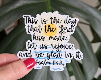 Bible Verse Sticker, This is the Day that the Lord has Made, Psalm 118:24