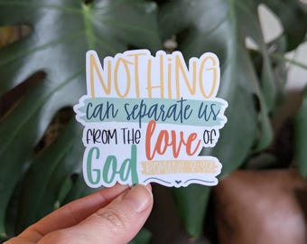 Nothing Can Separate Us From the Love of God, Romans 8:39 Bible Verse Sticker, Christian Faith Sticker