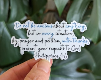 Christian Faith Sticker, Do Not Be Anxious About Anything, Philippians 4:6 Bible Verse